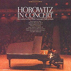 ウラディーミル・ホロヴィッツ「１９６６年　カーネギー・ホール・コンサート」