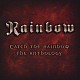 レインボー「虹をつかもう～レインボー・アンソロジー」