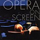 （オムニバス） ゲオルグ・ショルティ チャールズ・マッケラス ジョーン・サザーランド ロンドン・フィルハーモニー管弦楽団 リチャード・ボニング スイス・ロマンド管弦楽団 ルネ・フレミング「スクリーン・オペラ」