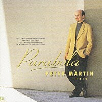 ピーター・マーティン・トリオ「 パラボラ」
