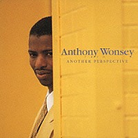 アンソニー・ウォンジー・トリオ「 アナザー・パースペクティヴ」