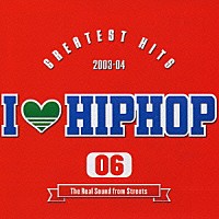 （オムニバス）「 アイ・ラヴ・ヒップホップ　６」