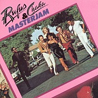 ルーファス　ｆｅａｔ．チャカ・カーン「 マスタージャム」