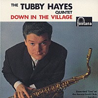ザ・タビー・ヘイズ・クインテット「 ダウン・イン・ザ・ヴィレッジ」