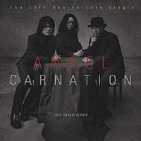 カーネーション「 ＡＮＧＥＬ　－Ｔｈｅ　２０ｔｈ　Ａｎｎｉｖｅｒｓａｒｙ　Ｓｉｎｇｌｅ－」