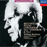 バックハウス　クラウス「 ベートーヴェン：ピアノ協奏曲第２番・第５番≪皇帝≫」