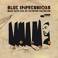 ＤＪ　ＭＩＴＳＵ　ＴＨＥ　ＢＥＡＴＳ「 ＢＬＵＥ　ＩＭＰＲＥＳＳＩＯＮＳ　ＢＬＵＥ　ＮＯＴＥ　ＭＩＸ　ＢＹ　ＤＪ　ＭＩＴＳＵ　ＴＨＥ　ＢＥＡＴＳ」