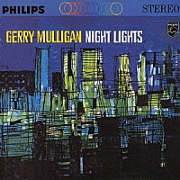 ジェリー・マリガン「 ナイト・ライツ」