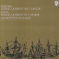 イタリア弦楽四重奏団「 ドビュッシー＆ラヴェル：弦楽四重奏曲」