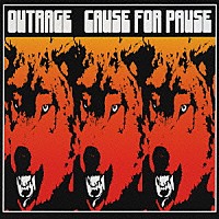 ＯＵＴＲＡＧＥ「 コーズ・フォー・ポーズ」
