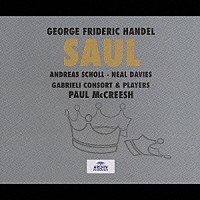 ポール・マクリーシュ「 ヘンデル：オラトリオ《サウル》全曲」