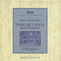 カール・リヒター「 Ｊ．Ｓ．バッハ：マタイ受難曲　ＢＷＶ２４４」