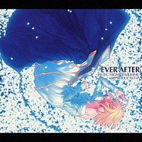 ゲーム・ミュージック）「EVER AFTER～MUSIC FROM