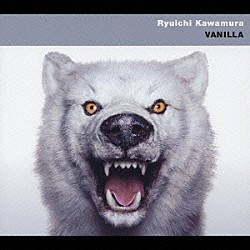 河村隆一「ＶＡＮＩＬＬＡ」