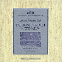 カール・リヒター ミュンヘン・バッハ管弦楽団 ミュンヘン・バッハ合唱団 ミュンヘン少年合唱団 エルンスト・ヘフリガー キート・エンゲン アントニー・ファーベルク マックス・プレーブストル「Ｊ．Ｓ．バッハ：マタイ受難曲　ＢＷＶ２４４」