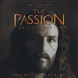 （オリジナル・サウンドトラック） ホリー・ウィリアムズ レオン・ラッセル リッキー・スキャッグス ジェッシー・コルター ドロレス・オリオーダン リー・ライアン ニック・ケイヴ＆ザ・バッド・シーズ「ソングス・インスパイアード・バイ　『パッション』」