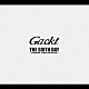 Ｇａｃｋｔ「ＴＨＥ　ＳＩＸＴＨ　ＤＡＹ　～ＳＩＮＧＬＥ　ＣＯＬＬＥＣＴＩＯＮ～」
