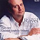 パーヴォ・ヤルヴィ シンシナティ交響楽団「ボレロ～ラヴェル管弦楽作品集」