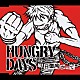 ＨＵＮＧＲＹ　ＤＡＹＳ「明日に向かって」