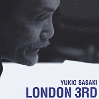 佐々木幸男「 ＬＯＮＤＯＮ　３ＲＤ」