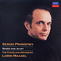 ロリン・マゼール「 プロコフィエフ：バレエ《ロメオとジュリエット》（全曲）」