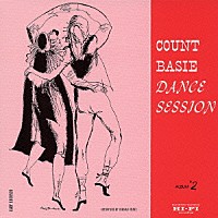 ザ・カウント・ベイシー・オーケストラ「 ダンス　セッション　アルバム＃２」