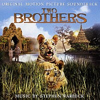 スティーブン・ウォーベック「 トゥー・ブラザーズ　オリジナル・サウンドトラック」