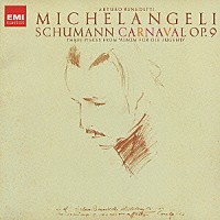 アルトゥーロ・ベネデッティ・ミケランジェリ「 シューマン：謝肉祭　冬の季節Ⅰ＆Ⅱ　水夫の歌」