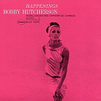 ボビー・ハッチャーソン「 ハプニングス」