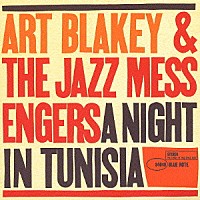 アート・ブレイキー＆ザ・ジャズ・メッセンジャーズ「 チュニジアの夜」