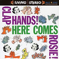 ローズマリー・クルーニー「 クラップ・ハンズ！ヒア・カムズ・ロージー！」