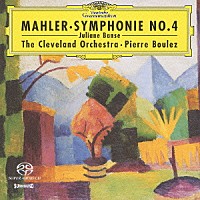 ユリアーネ・バンゼ ピエール・ブーレーズ「 マーラー：交響曲第４番」