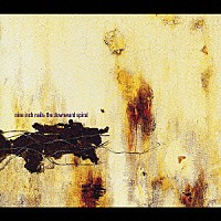 ナイン・インチ・ネイルズ「 ザ・ダウンワード・スパイラル」