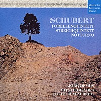 コレギウム・アウレウム合奏団員「 シューベルト：ピアノ五重奏曲「ます」　弦楽五重奏曲＆ノットゥルノ」