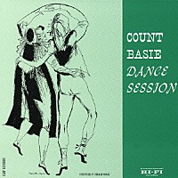 ザ・カウント・ベイシー・オーケストラ「 ダンス・セッション」