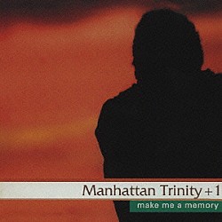 マンハッタン・トリニティ＋１ ジョージ・ムラーツ ルイス・ナッシュ テオドロス・エイヴリィ「それぞれの記憶」