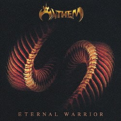 ＡＮＴＨＥＭ「エターナル・ウォリアー」