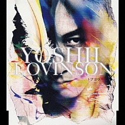 ＹＯＳＨＩＩ　ＬＯＶＩＮＳＯＮ「トブヨウニ」