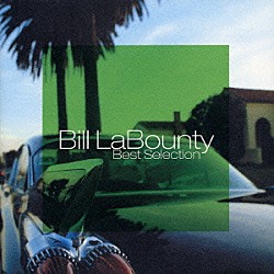 ビル・ラバウンティ「ベスト・セレクション」