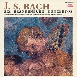 ミラン・ムンツリンゲル アルス・レディヴィヴァ合奏団 モーリス・アンドレ ヴァーツラフ・スニーティル ヨゼフ・ハーラ ミロスラフ・シュテフェク ルドルフ・ベラーネク スタニスラフ・ドゥホーニュ「Ｊ．Ｓ．バッハ：ブランデンブルク協奏曲（全６曲）」