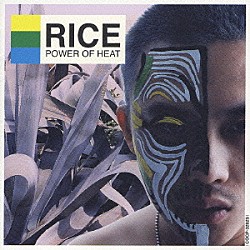 ＲＩＣＥ「ＰＯＷＥＲ　ＯＦ　ＨＥＡＴ」