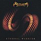 ＡＮＴＨＥＭ「エターナル・ウォリアー」