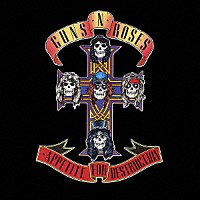 ガンズ・アンド・ローゼズ「 アペタイト・フォー・ディストラクション」