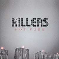 ザ・キラーズ「 ホット・ファス」
