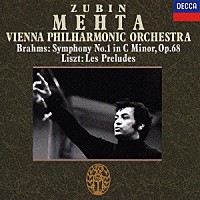 ズービン・メータ「 ブラームス：交響曲第１番　リスト：前奏曲」