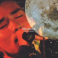 矢幅歩「 ｔｈｅ　ｍｏｏｎ」