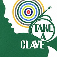 （オムニバス）「 ＴＡＫＥ　Ａ　ＣＬＡＶＥ」
