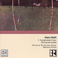 セバスティアン・ヴァイグレ「 ハンス・ロット：交響曲第１番　管弦楽のための前奏曲｜「ジュリアス・シーザー」への前奏曲」