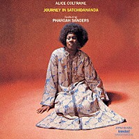 アリス・コルトレーン「 ジャーニー・イン・サチダナンダ」