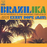 ケニー・ドープ「 ブラジリカ」